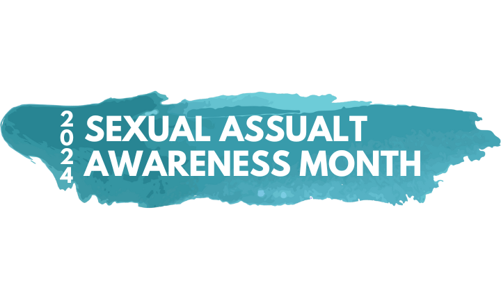 2024 Sexual Assault Awareness Month
